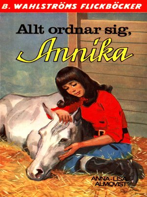cover image of Annika 12--Allt ordnar sig, Annika
